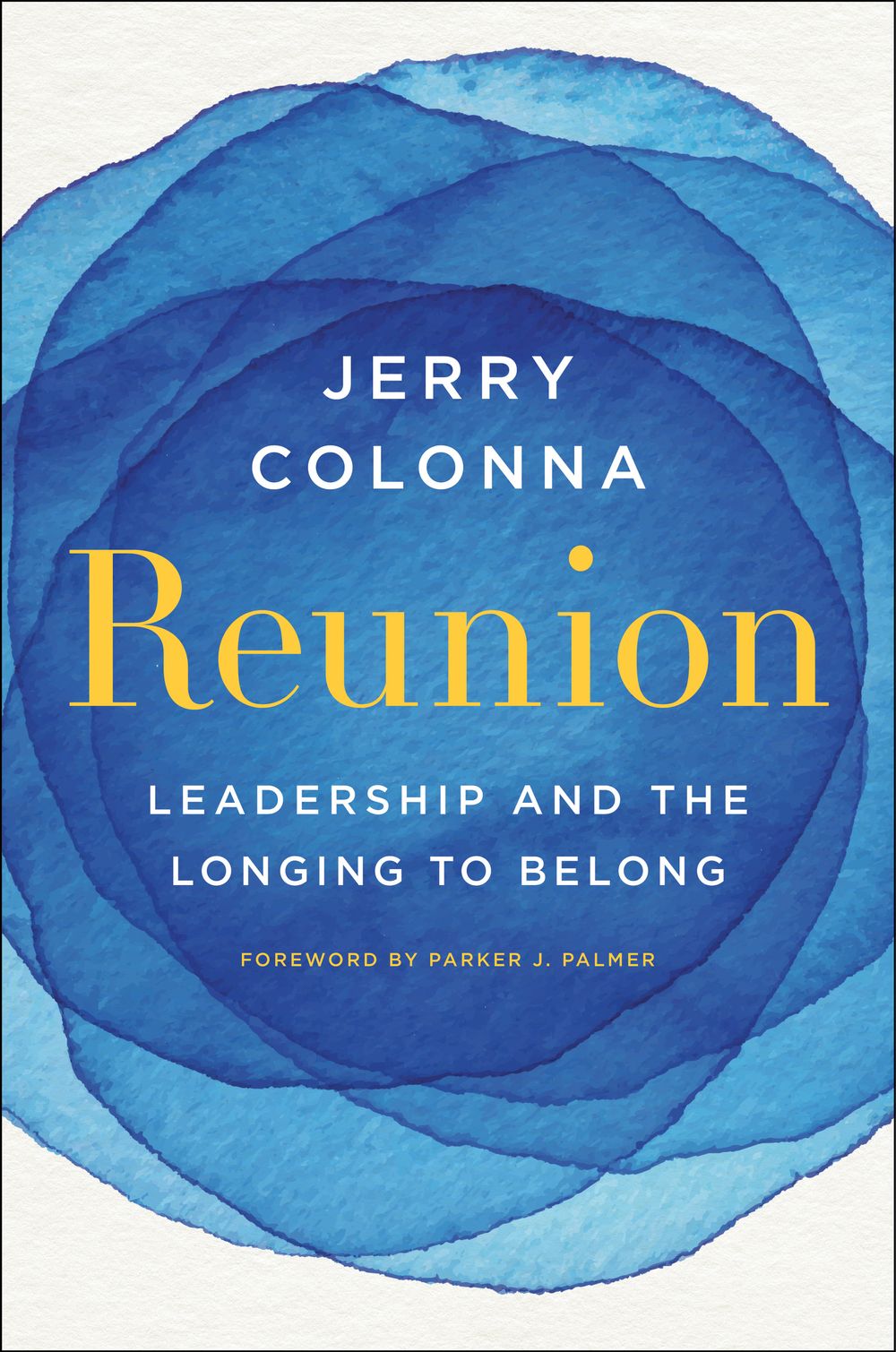 Reunion: Leadership And The Longing To Belong