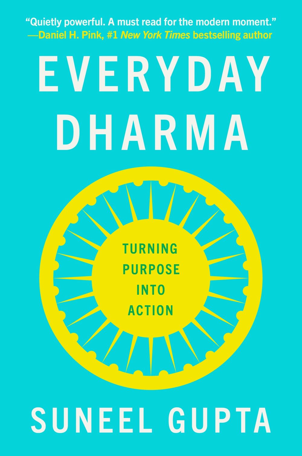 Everyday Dharma: Turning Purpose into Action