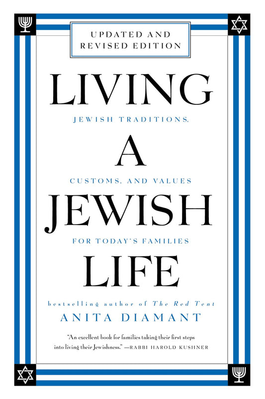 Living a Jewish Life, Revised and Updated: Jewish Traditions, Customs and Values for Today's Families