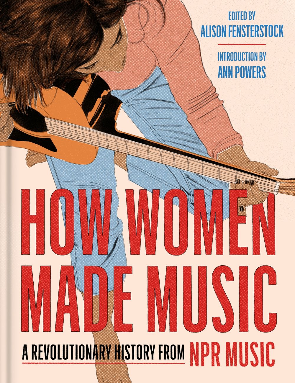 How Women Made Music: A Revolutionary History from NPR