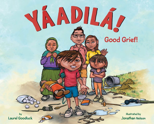 YÃ¡adilÃ¡! - Good Grief!