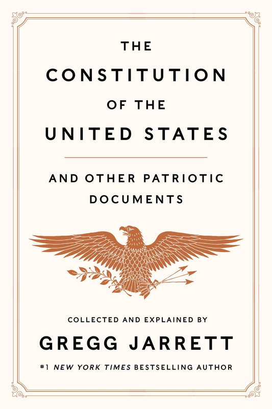 The Constitution of the United States and Other Patriotic Documents