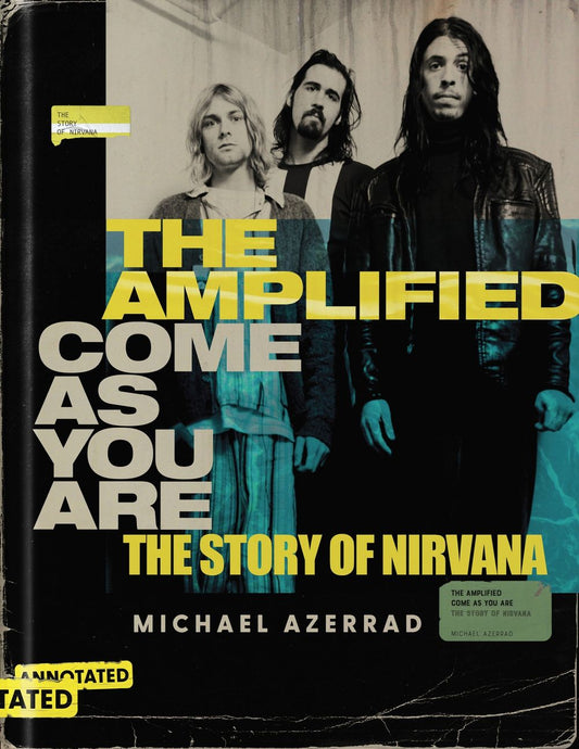 The Amplified Come As You Are: The Story Of Nirvana