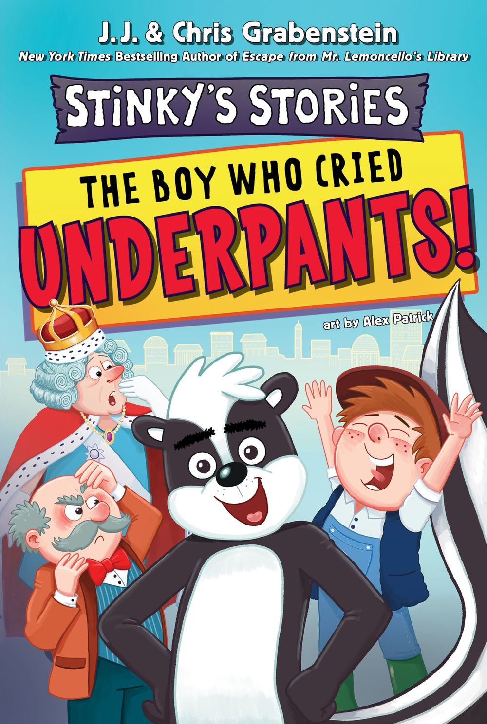 The Boy Who Cried Underpants!: Stinky's Stories #1