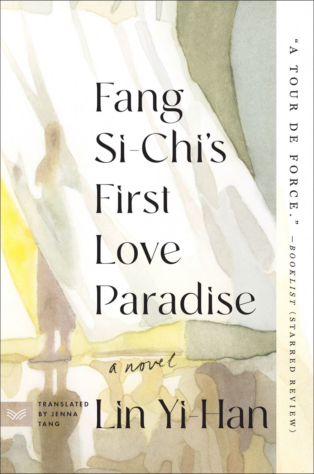 Fang Si-Chi's First Love Paradise: A Novel