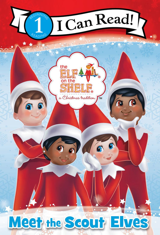 The Elf On The Shelf - Meet the Scout Elves: I Can Read Level 1