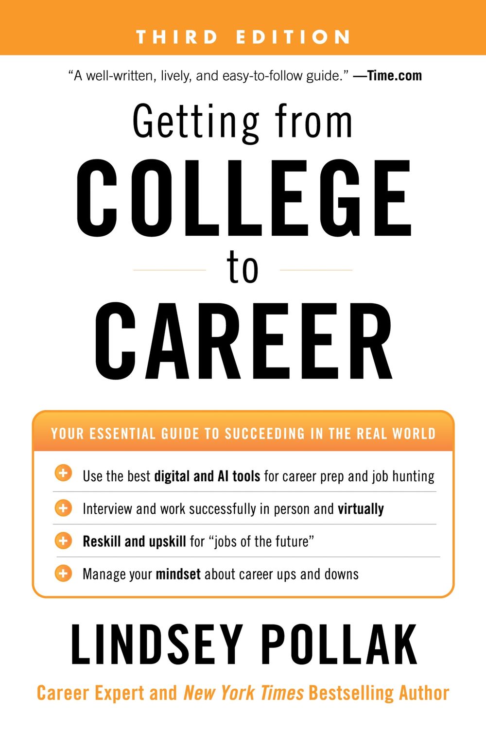 Getting from College to Career Third Edition: Your Essential Guide To Succeeding In The Real World