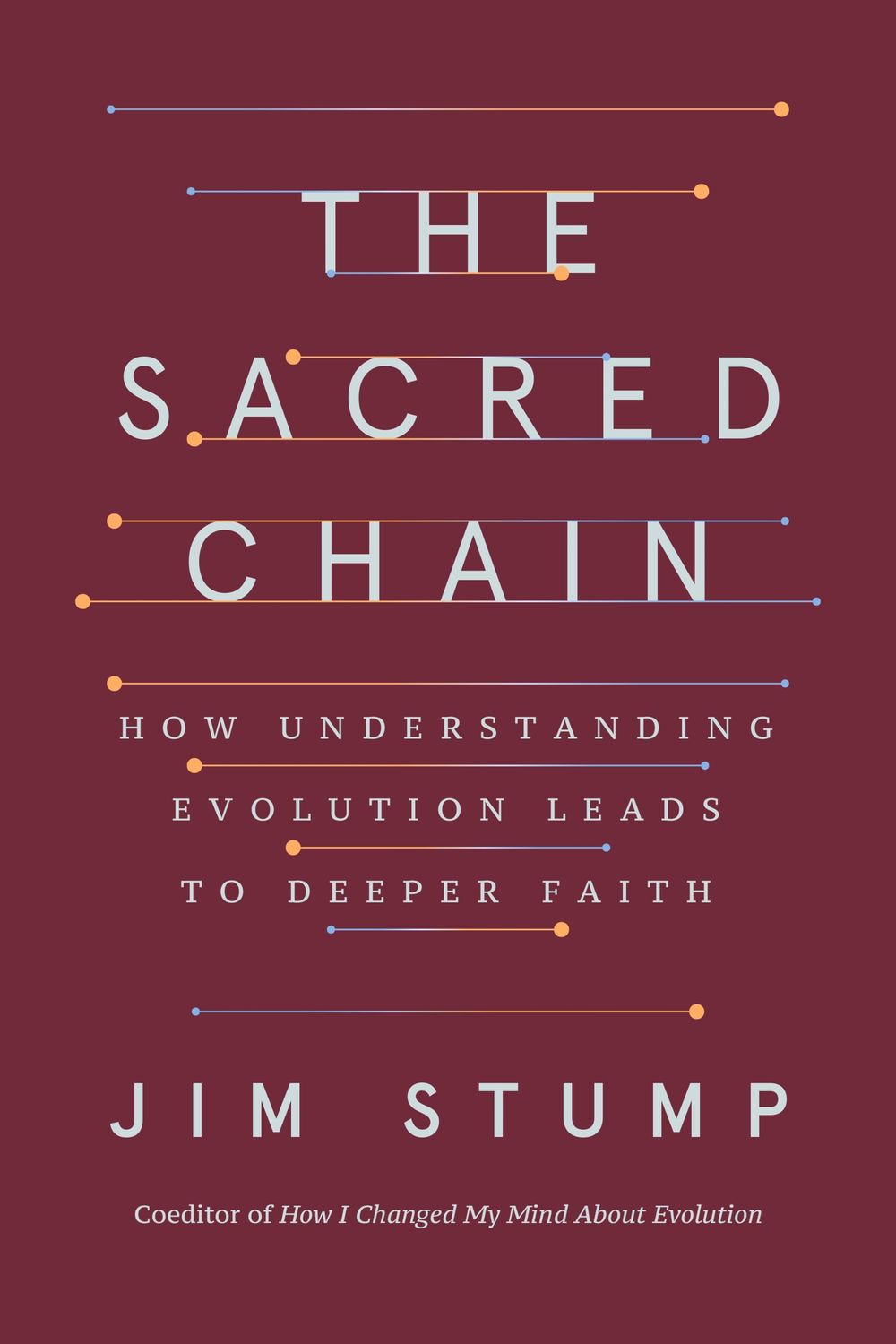 The Sacred Chain: How Understanding Evolution Leads to Deeper Faith