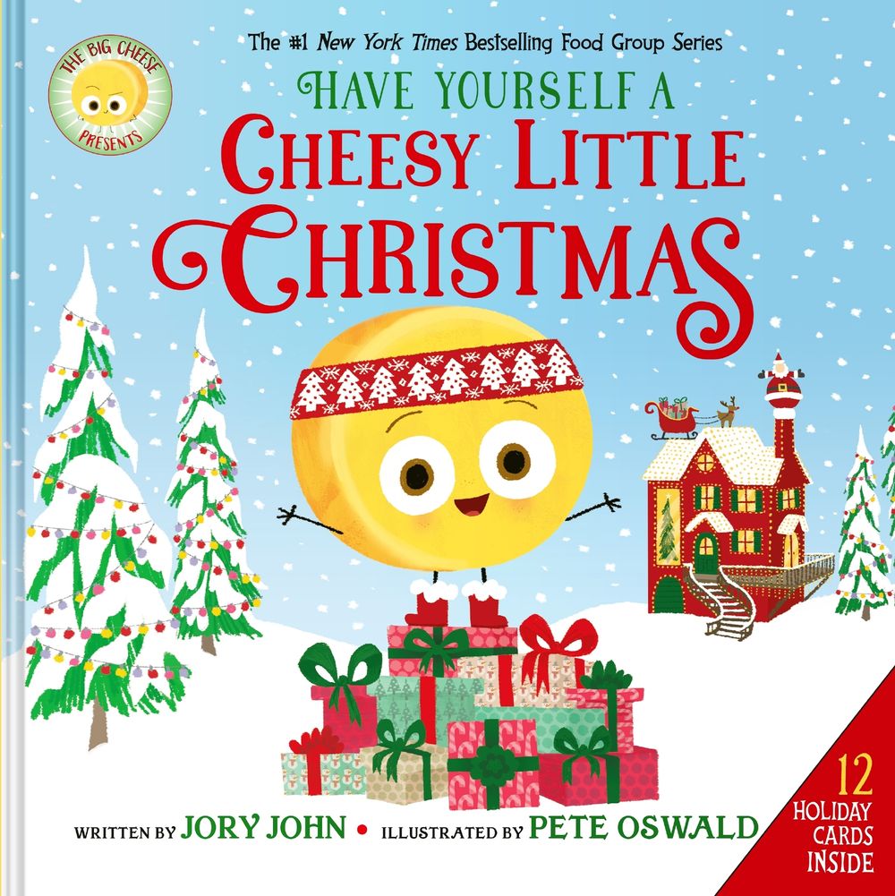 Have Yourself A Cheesy Little Christmas: From the #1 New York Times bestselling creators of the Food Group series comes a deluxe picture book featuring the ever-popular character the Big Cheese