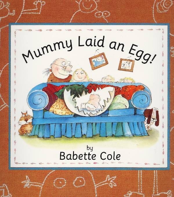 Mummy Laid An Egg! book cover