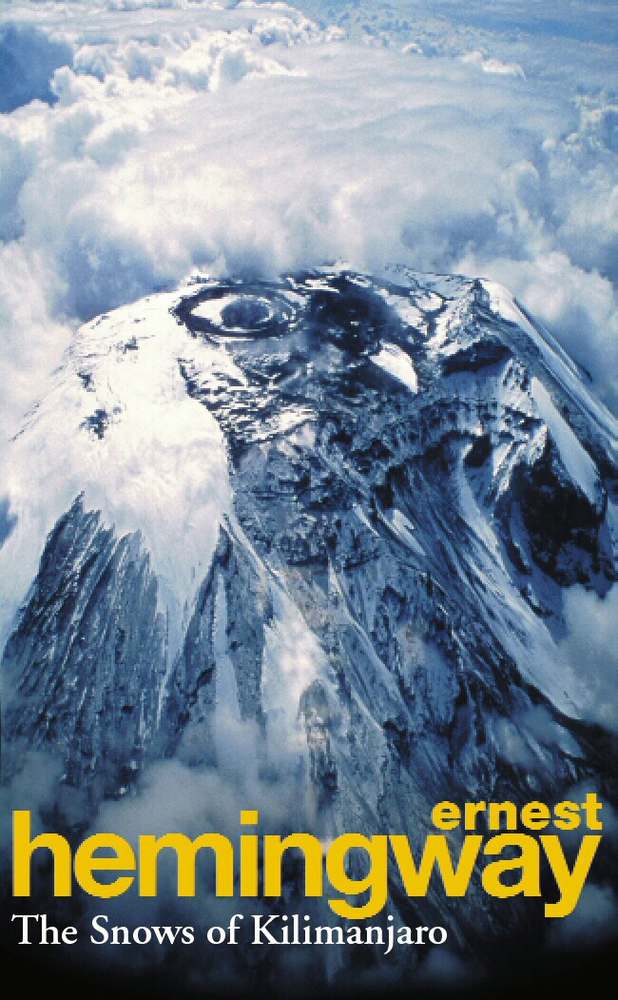 The Snows Of Kilimanjaro And Other Stories book cover
