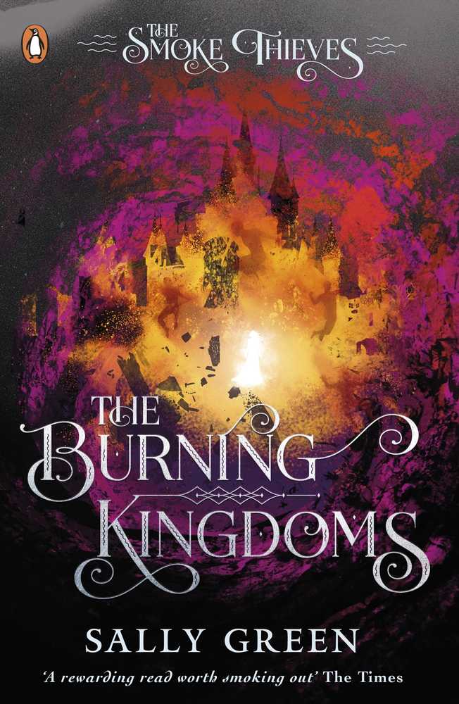 The Burning Kingdoms (The Smoke Thieves Book 3) book cover