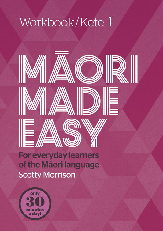 Kete 1: Maori Made Easy Workbook