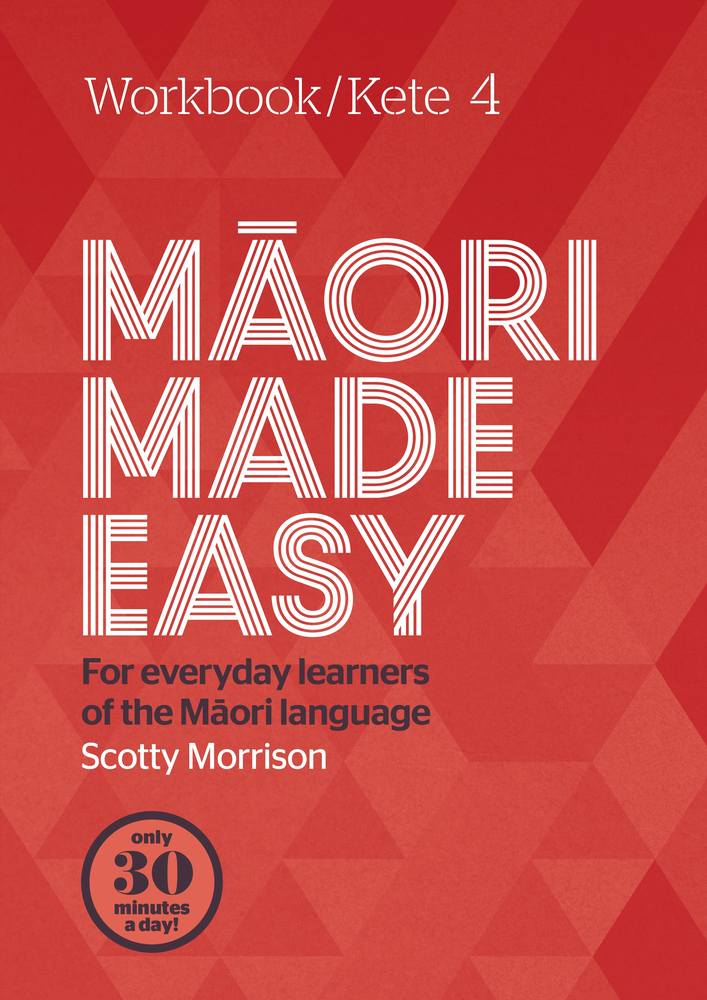 Kete 4: Maori Made Easy Workbook book cover