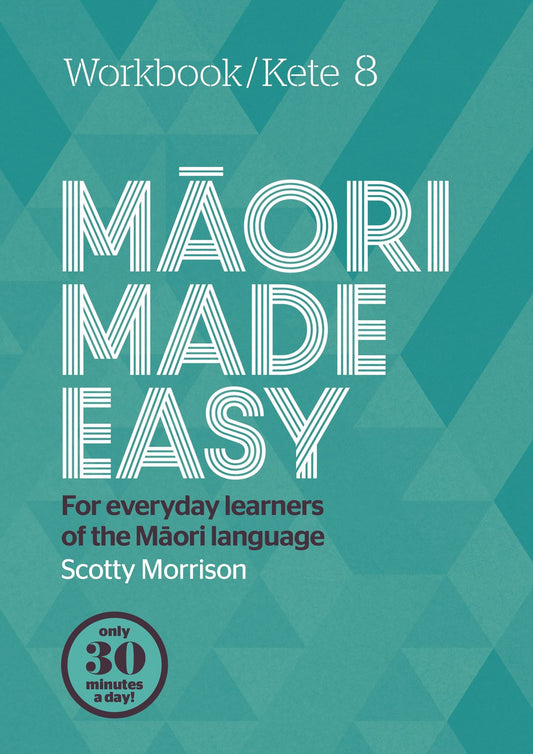 Kete 8: Maori Made Easy Workbook