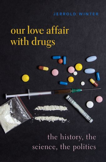 The Drugs We Love and Sometimes Hate book cover