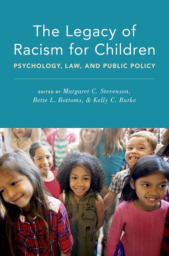 The Legacy of Racism for Children Psychology Law and Public Policy book cover