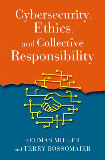 Cybersecurity, Ethics, and Collective Responsibility book cover