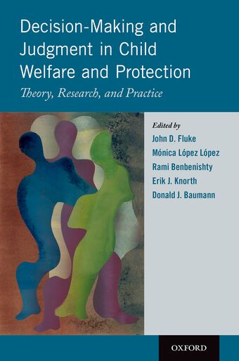 Decision-Making and Judgment in Child Welfare and Protection book cover