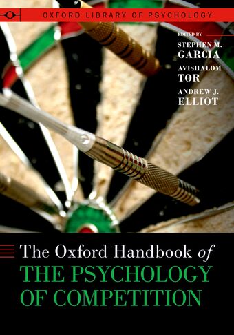 The Oxford Handbook of the Psychology of Competition book cover