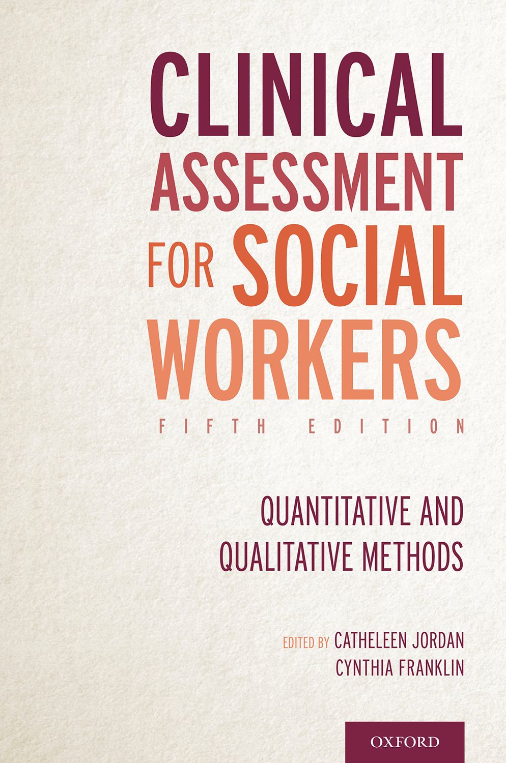 Clinical Assessment for Social Workers Quantitative and Qualitative Methods book cover