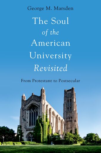 The Soul of the American University Revisited From Protestant to Postsecular book cover