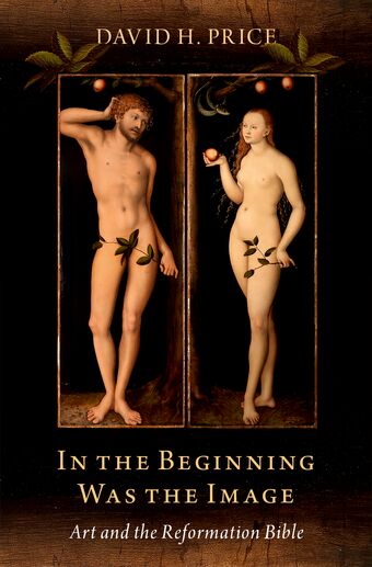 In the Beginning Was the Image Art and the Reformation Bible book cover
