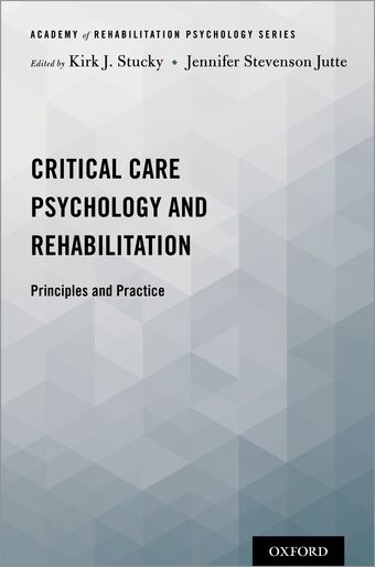 Critical Care Psychology and Rehabilitation Principles and Practice book cover