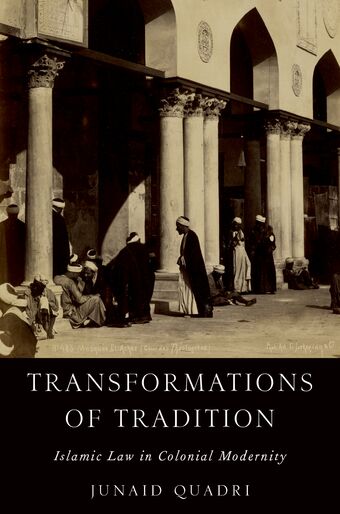 Transformations of Tradition Islamic Law in Colonial Modernity book cover