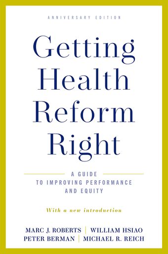 Getting Health Reform Right Anniversary Edition book cover