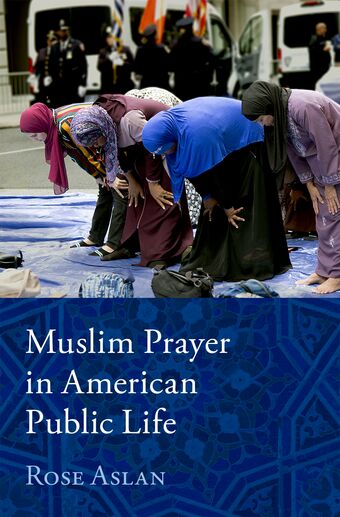 Muslim Prayer in American Public Life book cover