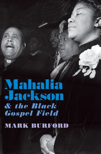 Mahalia Jackson and the Black Gospel Field book cover