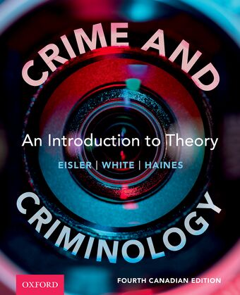 Crime and Criminology An Introduction to Theory, 4th Canadian Edition book cover