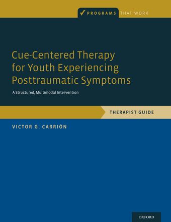 Cue-Centered Therapy for Youth Experiencing Posttraumatic Symptoms book cover