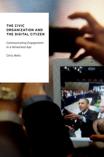 The Civic Organization and the Digital Citizen book cover