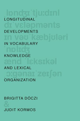 Longitudinal Developments in Vocabulary Knowledge and Lexical Organization book cover