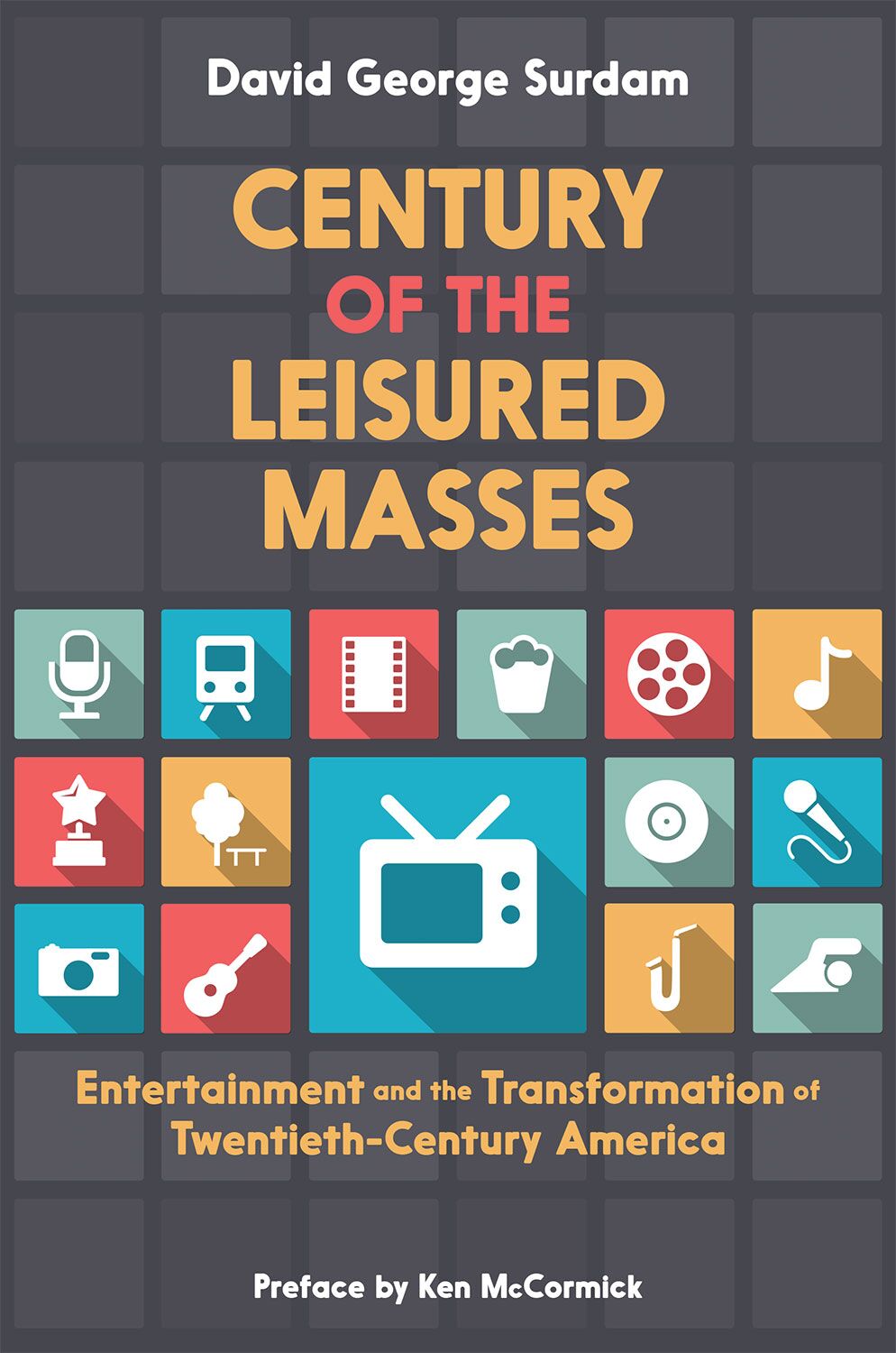 Century of the Leisured Masses book cover