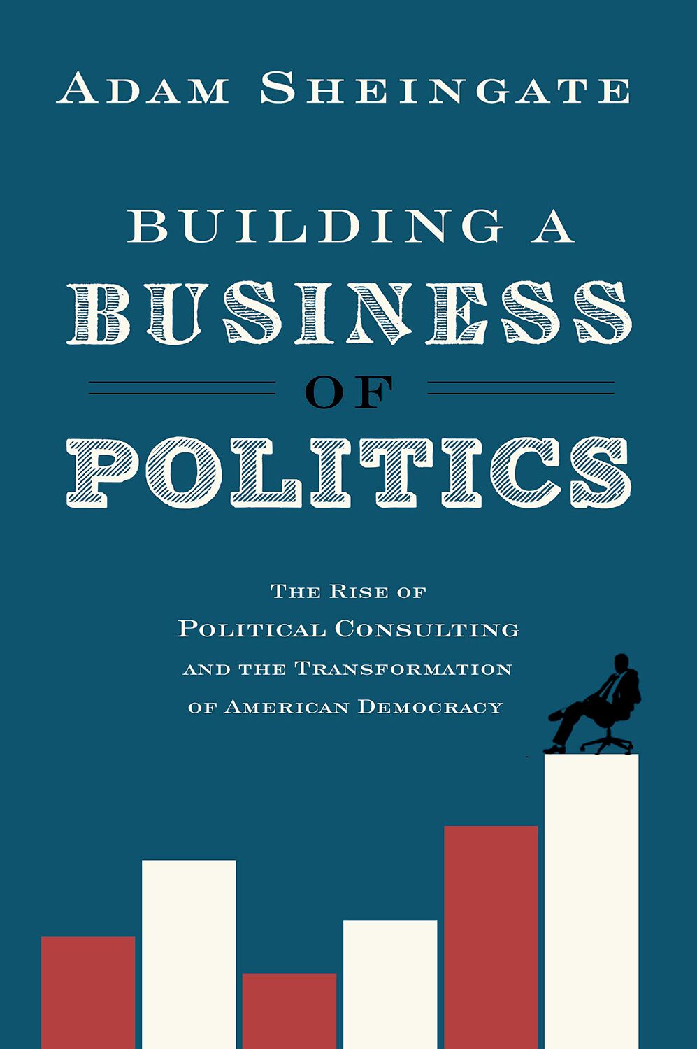 Building a Business of Politics book cover