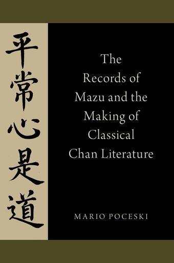 The Records of Mazu and the Making of Classical Chan Literature book cover