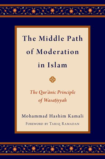 The Middle Path of Moderation in Islam book cover
