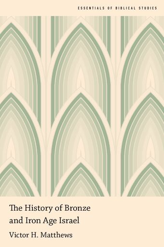 The History of Bronze and Iron Age Israel book cover