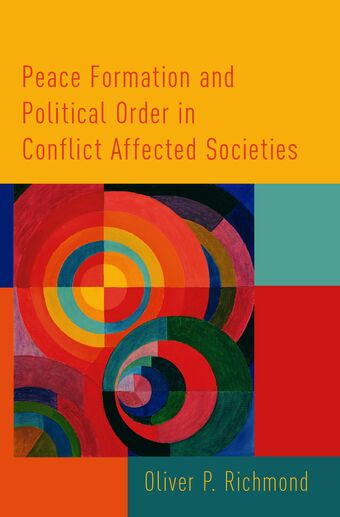 Peace Formation and Political Order in Conflict Affected Societies book cover