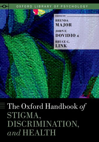 The Oxford Handbook of Stigma, Discrimination, and Health book cover