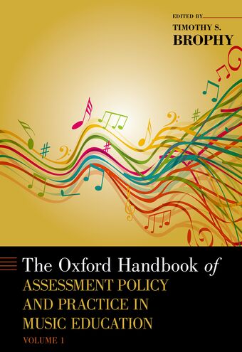 The Oxford Handbook of Assessment Policy and Practice in Music Education book cover