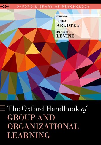 The Oxford Handbook of Group and Organizational Learning book cover