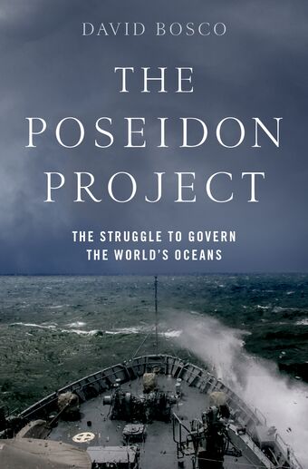 The Poseidon Project The Struggle to Govern the World's Oceans book cover