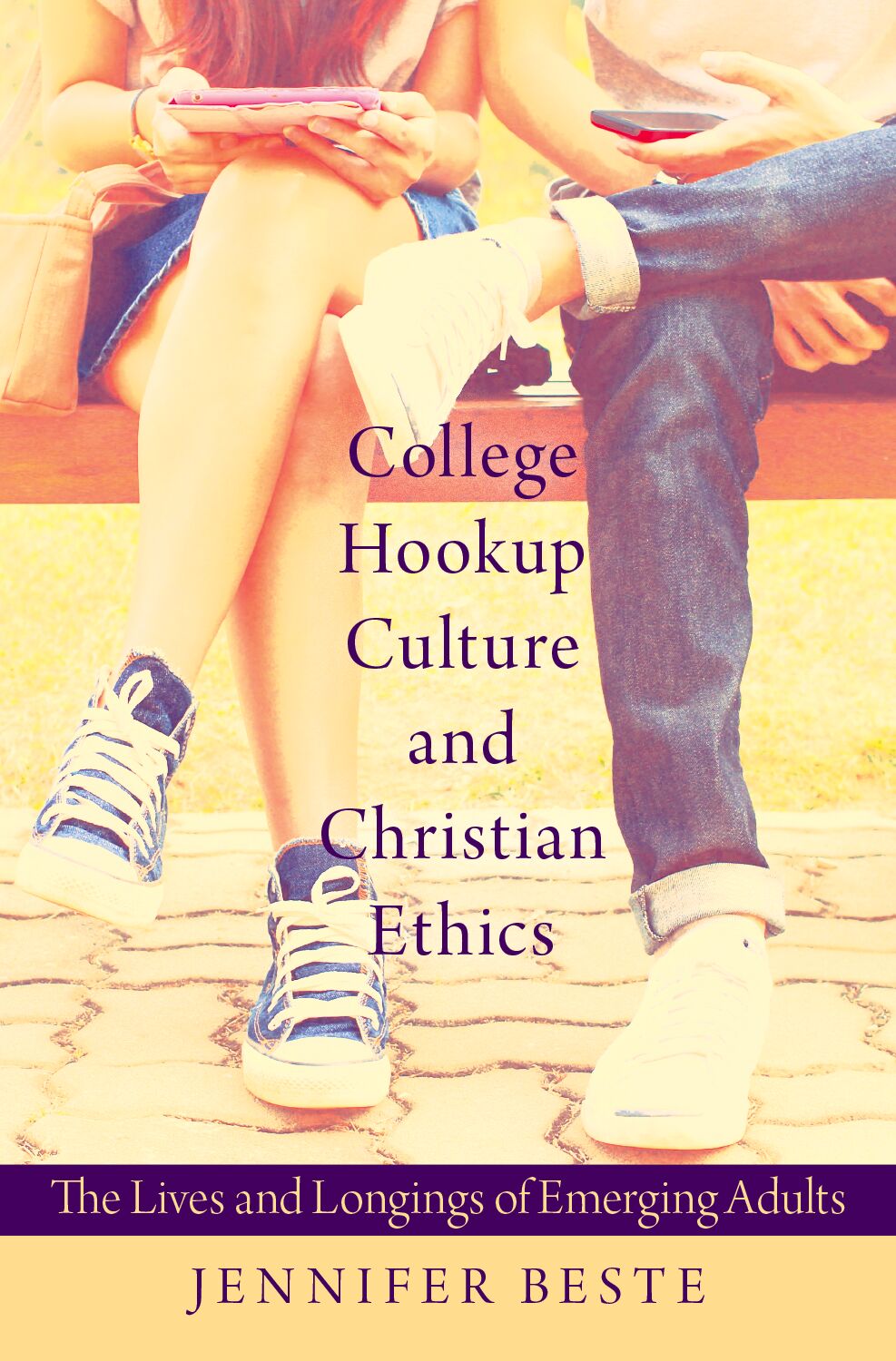 College Hookup Culture and Christian Ethics book cover