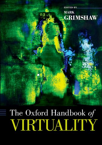 The Oxford Handbook of Virtuality book cover