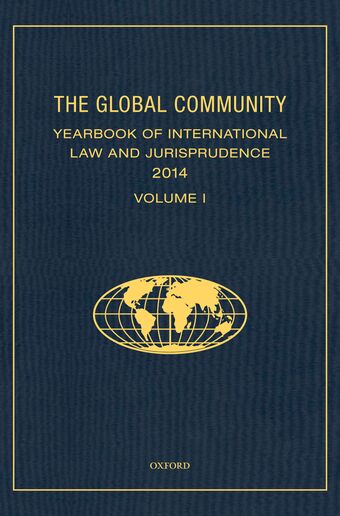 The Global Community Yearbook of International Law and Jurisprudence 2014 book cover