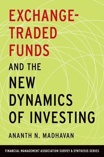 Exchange-Traded Funds and the New Dynamics of Investing book cover